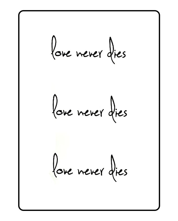 Love Never Dies Temporary Tattoo