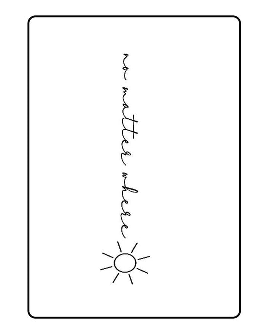 āno matter whereā Temporary Tattoo
