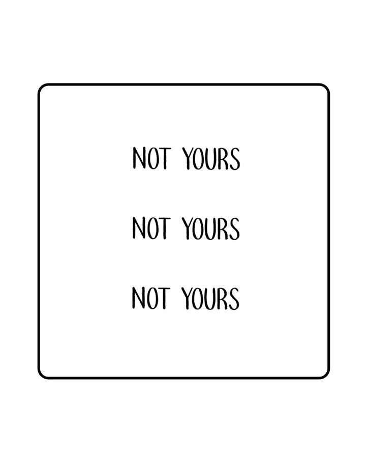 Not yours Temporary Tattoo