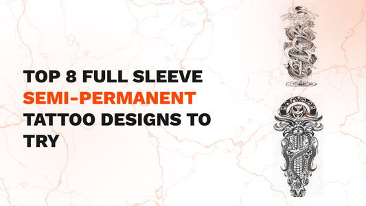 Top 8 Full Sleeve Semi-Permanent Tattoo Designs to Try