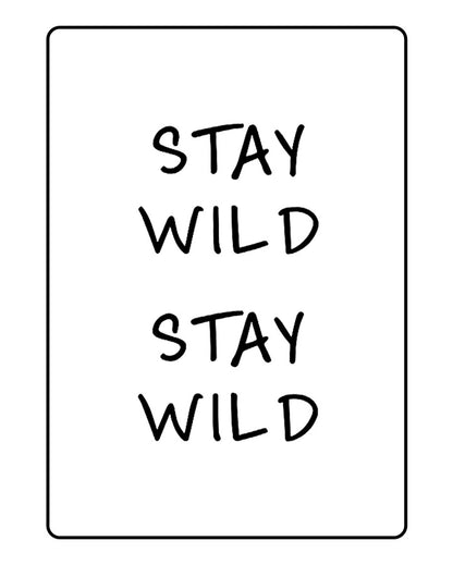 "Stay Wild" Tattoo - Semi Permanent